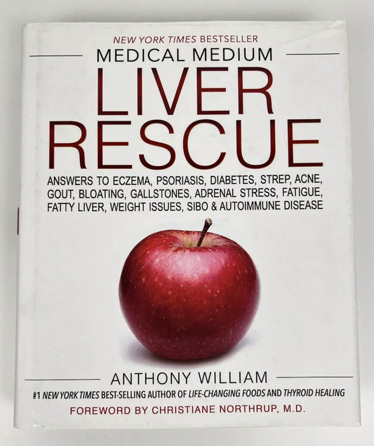 Medical Medium Liver Rescue by Anthony William Alternative Health Hardcover Book